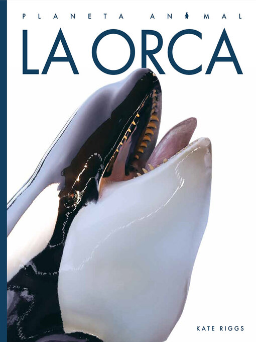 Title details for La orca by Kate Riggs - Available